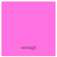 






ventagli