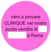 vieni a provare CLINIQUE nel nostro punto vendita di Via Barberini a Roma