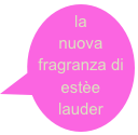 la nuova fragranza di estèe lauder